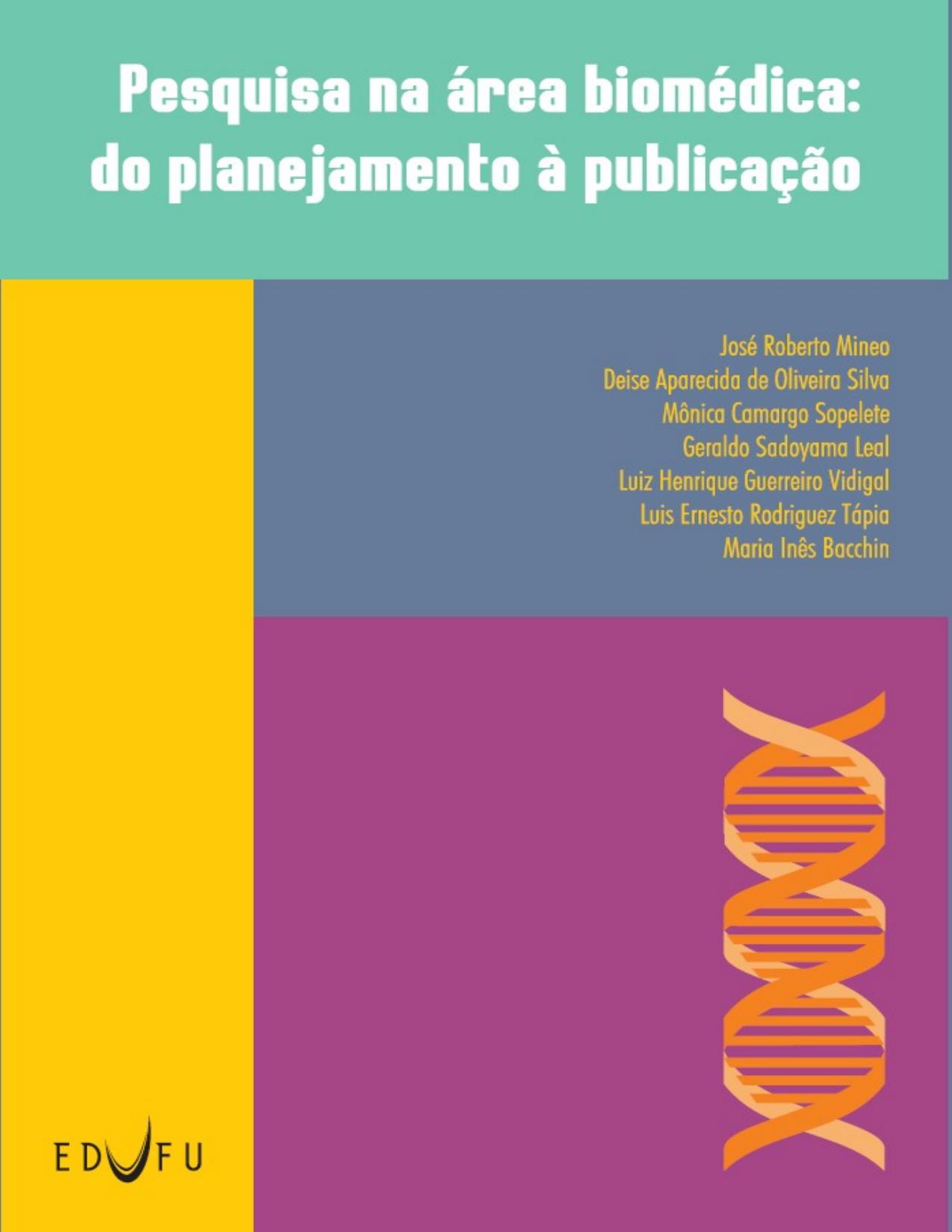 Capa do livro Pesquisa na área biomédica: do planejamento à publicação, de José Roberto Mineo