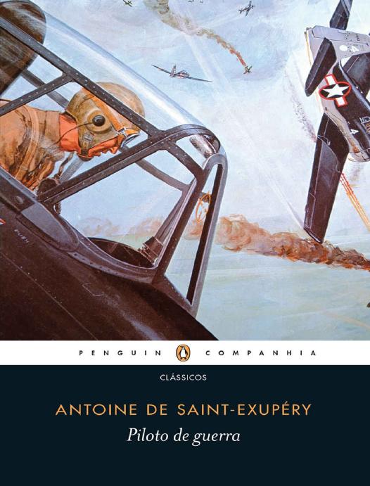 Capa do livro Piloto de Guerra, de Antoine de Saint-Exupéry