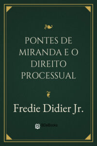 Pontes de Miranda e o Direito Processual by Fredie Didier Jr., book cover