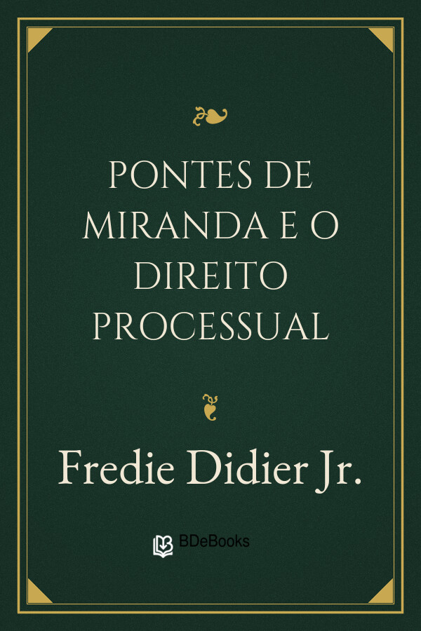 Capa do livro Pontes de Miranda e o Direito Processual, de Fredie Didier Jr.