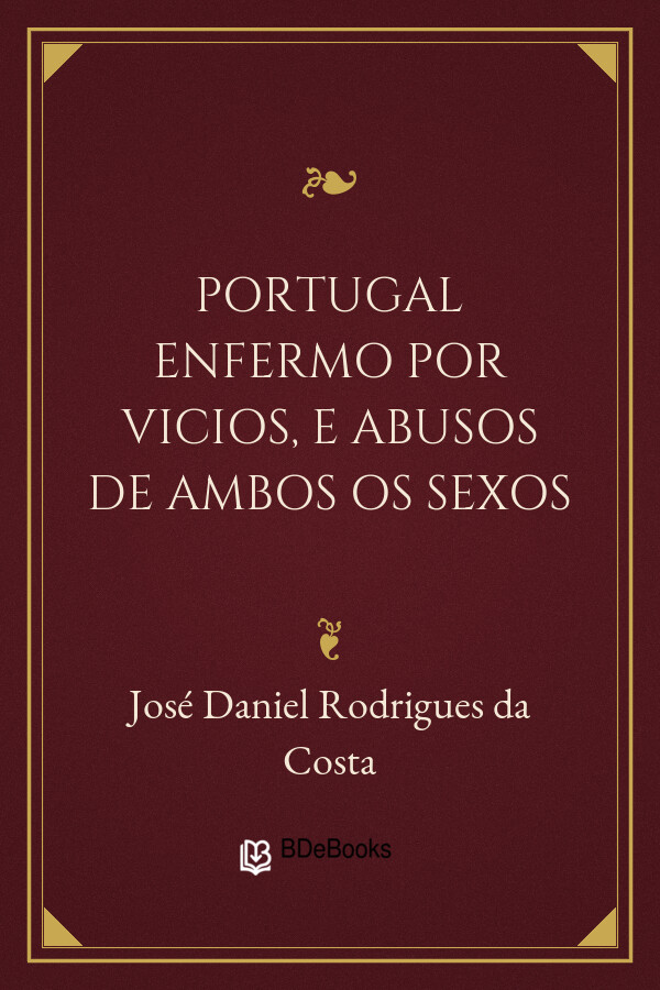 Capa do livro Portugal enfermo por vicios, e abusos de ambos os sexos, de José Daniel Rodrigues da Costa