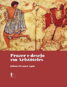 Prazer e desejo em Aristóteles by Juliana Ortegosa Aggio, book cover