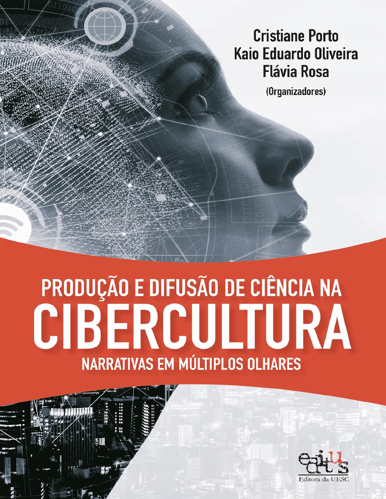 Capa do livro Produção e difusão de ciência na cibercultura, de Cristiane Porto