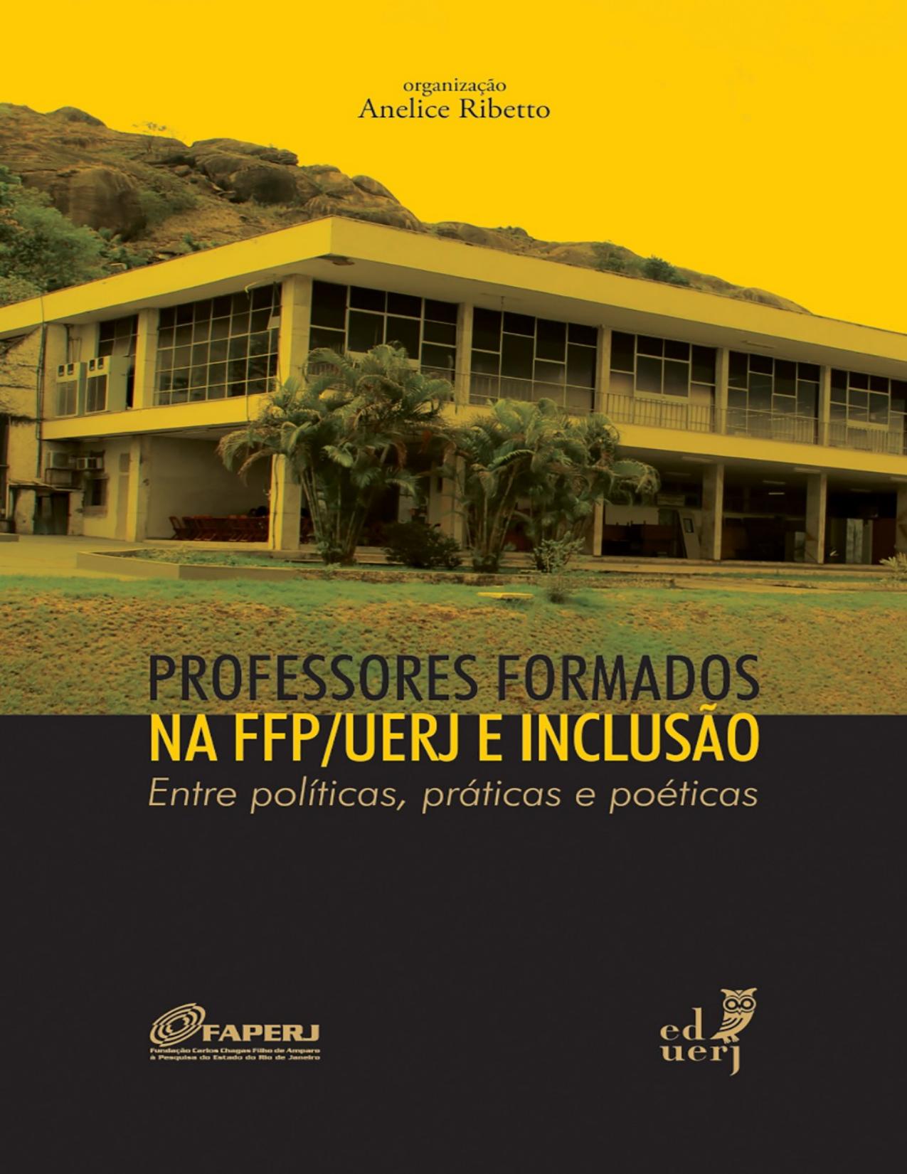 Capa do livro Professores formados na FFP/UERJ e inclusão, de Anelice Ribetto