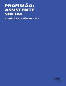 Capa do livro Profissão: assistente social, de Edméia Corrêa Netto