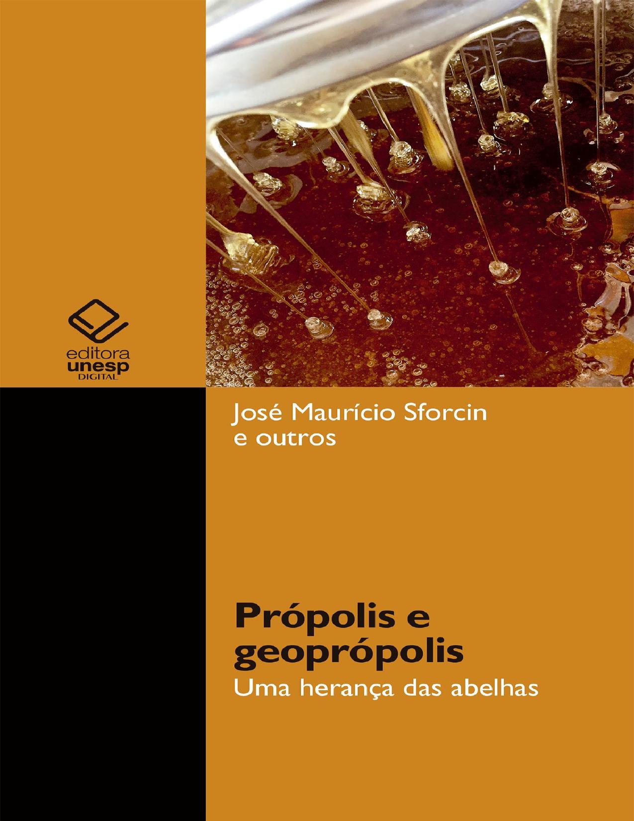Capa do livro Própolis e geoprópolis: uma herança das abelhas, de José Maurício Sforcin