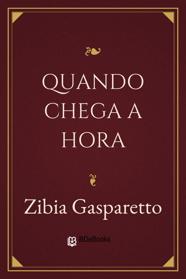 Capa do livro Quando Chega a Hora, de Zibia Gasparetto