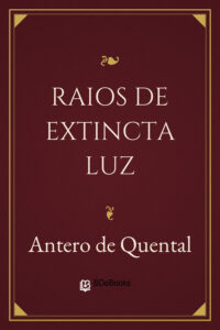 Capa do livro Raios de extincta luz, de Antero de Quental