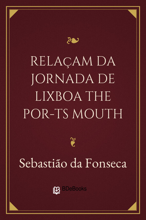 Capa do livro Relaçam da Jornada de Lixboa the Por-ts Mouth, de Sebastião da Fonseca