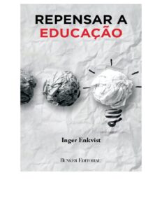Repensar a Educação by Inger Enkvist, book cover