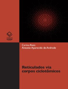 Capa do livro Reticulados via corpos ciclotômicos, de Carina Alves