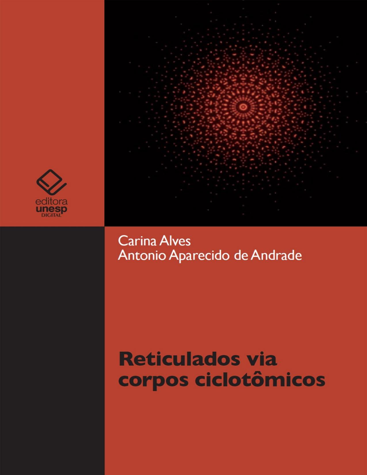 Capa do livro Reticulados via corpos ciclotômicos, de Carina Alves