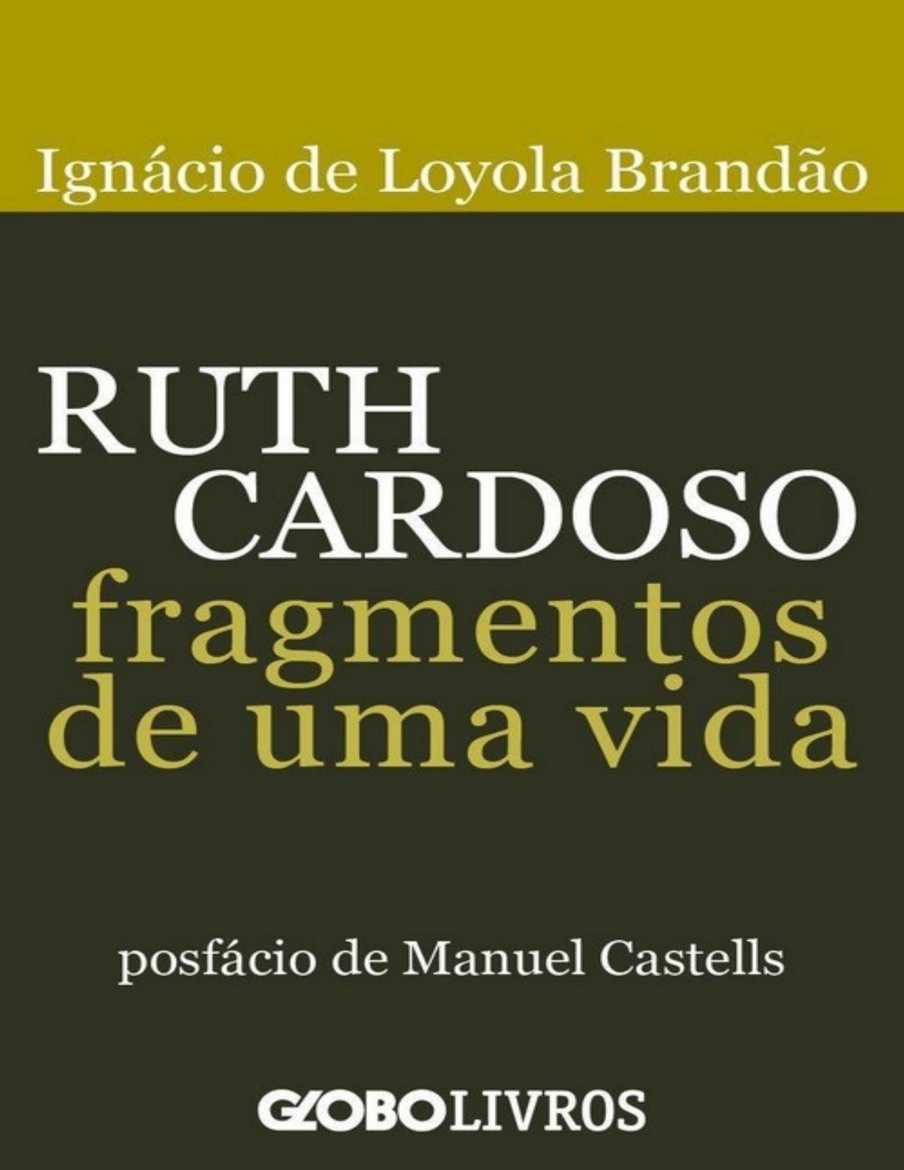 Capa do livro Ruth Cardoso: Fragmentos de uma Vida, de Ignácio de Loyola Brandão
