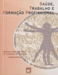 Capa do livro Saúde, trabalho e formação profissional, de Antenor Amâncio Filho