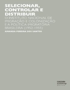 Capa do livro Selecionar, controlar e distribuir, de Amanda Pereira dos Santos