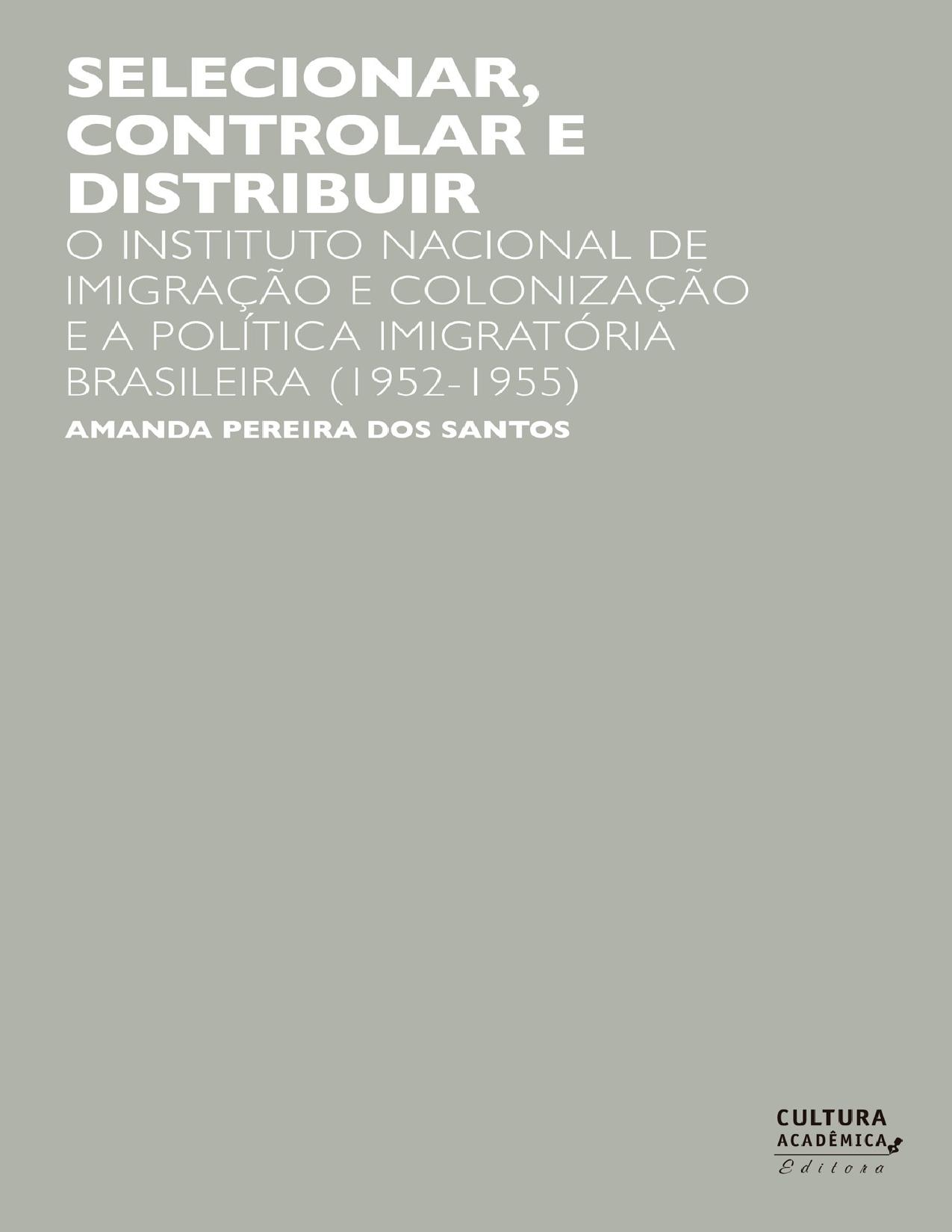Capa do livro Selecionar, controlar e distribuir, de Amanda Pereira dos Santos