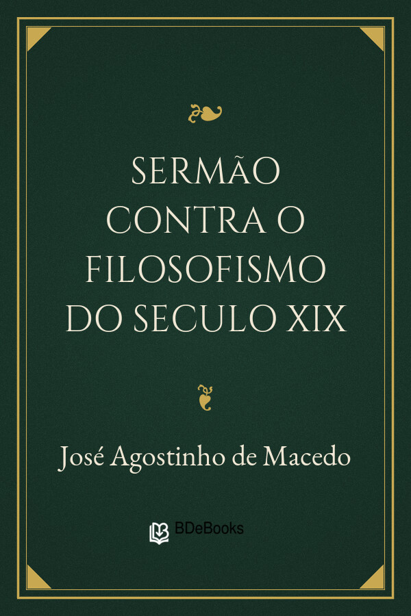 Capa do livro Sermão contra o Filosofismo do Seculo XIX, de José Agostinho de Macedo