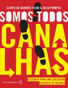 Capa do livro Somos Todos Canalhas, de Clóvis de Barros Filho