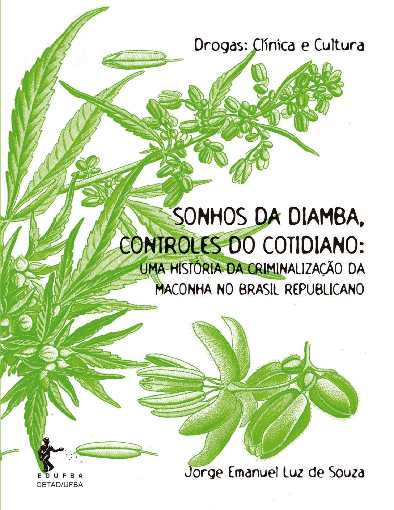 Capa do livro Sonhos da diamba, controles do cotidiano: uma história da criminalização da maconha no Brasil republicano, de Jorge Emanuel Luz de Souza