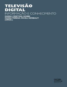 Televisão Digital: informação e conhecimento by Maria Cristina Gobbi, book cover