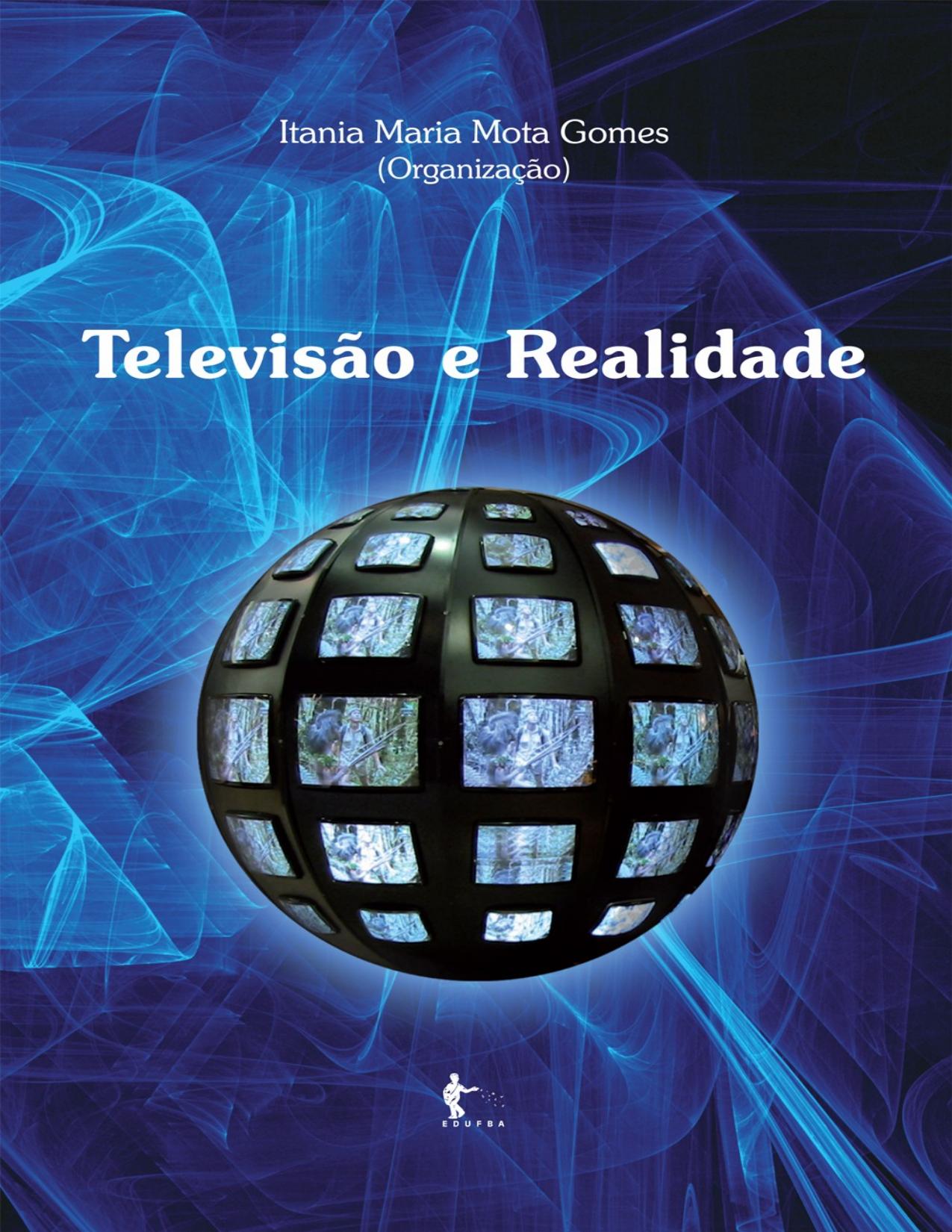 Capa do livro Televisão e realidade, de Itania Maria Mota Gomes