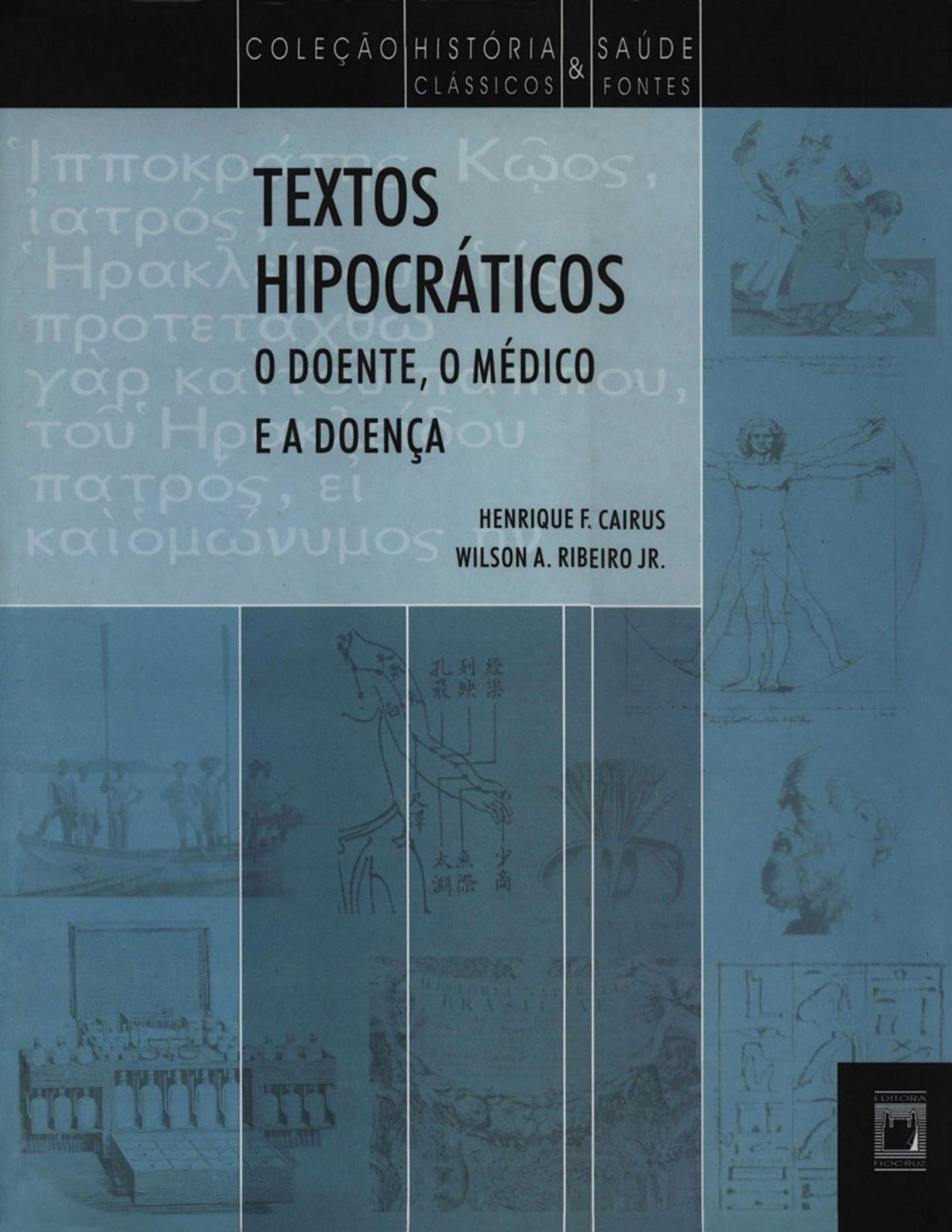 Capa do livro Textos hipocráticos: o doente, o médico e a doença, de Henrique F. Cairus