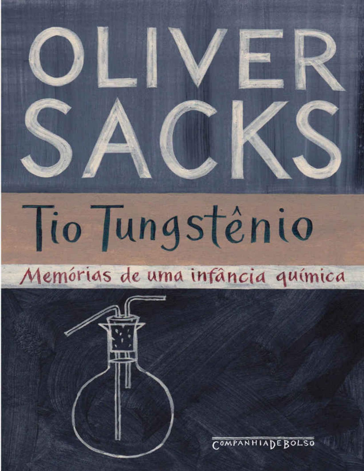 Capa do livro Tio Tungstênio: Memórias de uma Infância Química, de Oliver Sacks