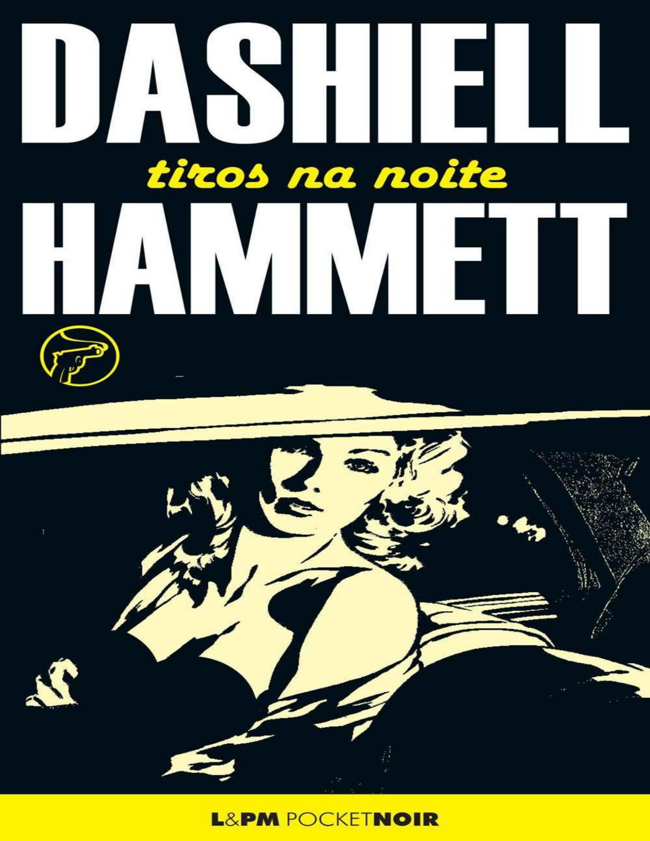 Capa do livro Tiros na Noite, de Dashiell Hammett