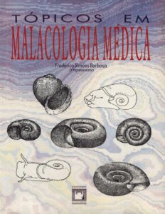 Capa do livro Tópicos em malacologia médica, de Frederico Simões Barbosa