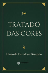 Tratado das Cores by Diogo de Carvalho e Sampaio, book cover