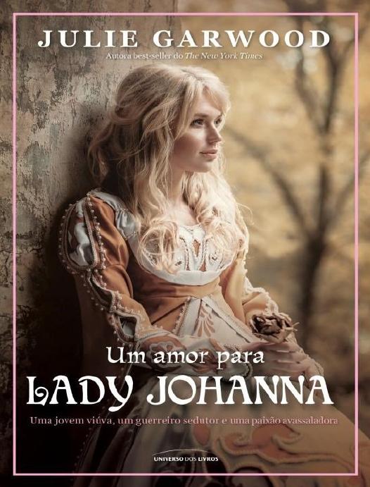 Capa do livro Um Amor Para Lady Johanna, de Julie Garwood