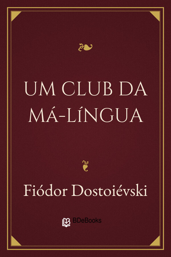 Capa do livro Um club da má-língua, de Fiódor Dostoiévski