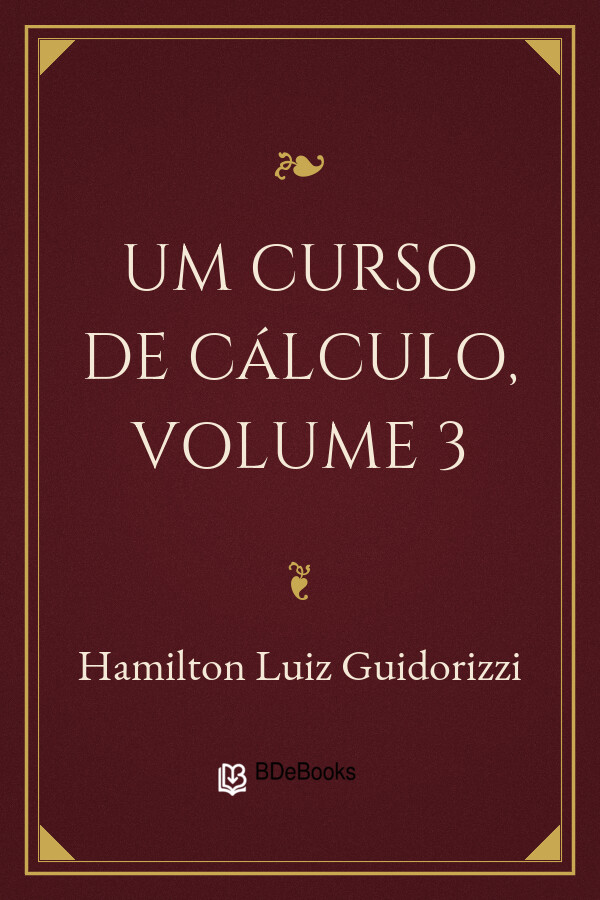 Capa do livro Um Curso de Cálculo, Volume 3, de Hamilton Luiz Guidorizzi