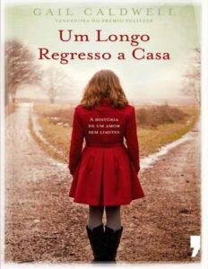 Um Longo Regresso a Casa by Gail Caldwell, book cover