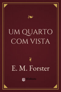 Um Quarto com Vista by E. M. Forster, book cover