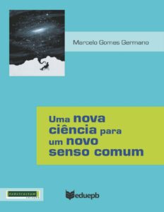 Uma nova ciência para um novo senso comum by Marcelo Gomes Germano, book cover