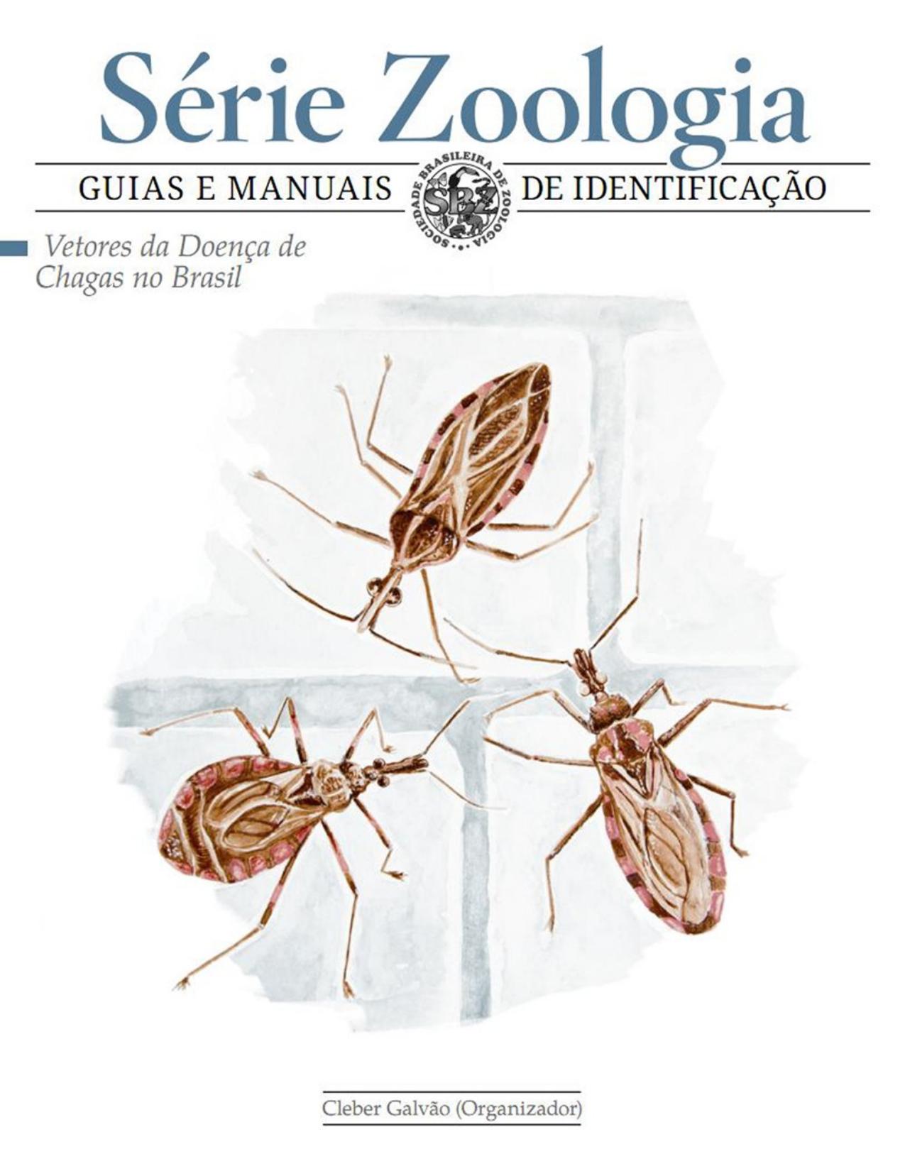 Capa do livro Vetores da doença de Chagas no Brasil, de Cleber Galvão