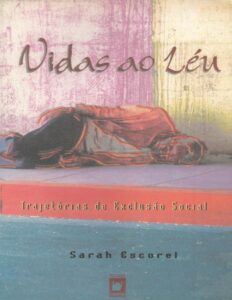 Vidas ao léu: trajetórias de exclusão social by Sarah Escorel, book cover