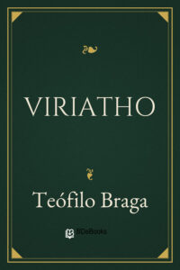 Viriatho by Teófilo Braga, book cover