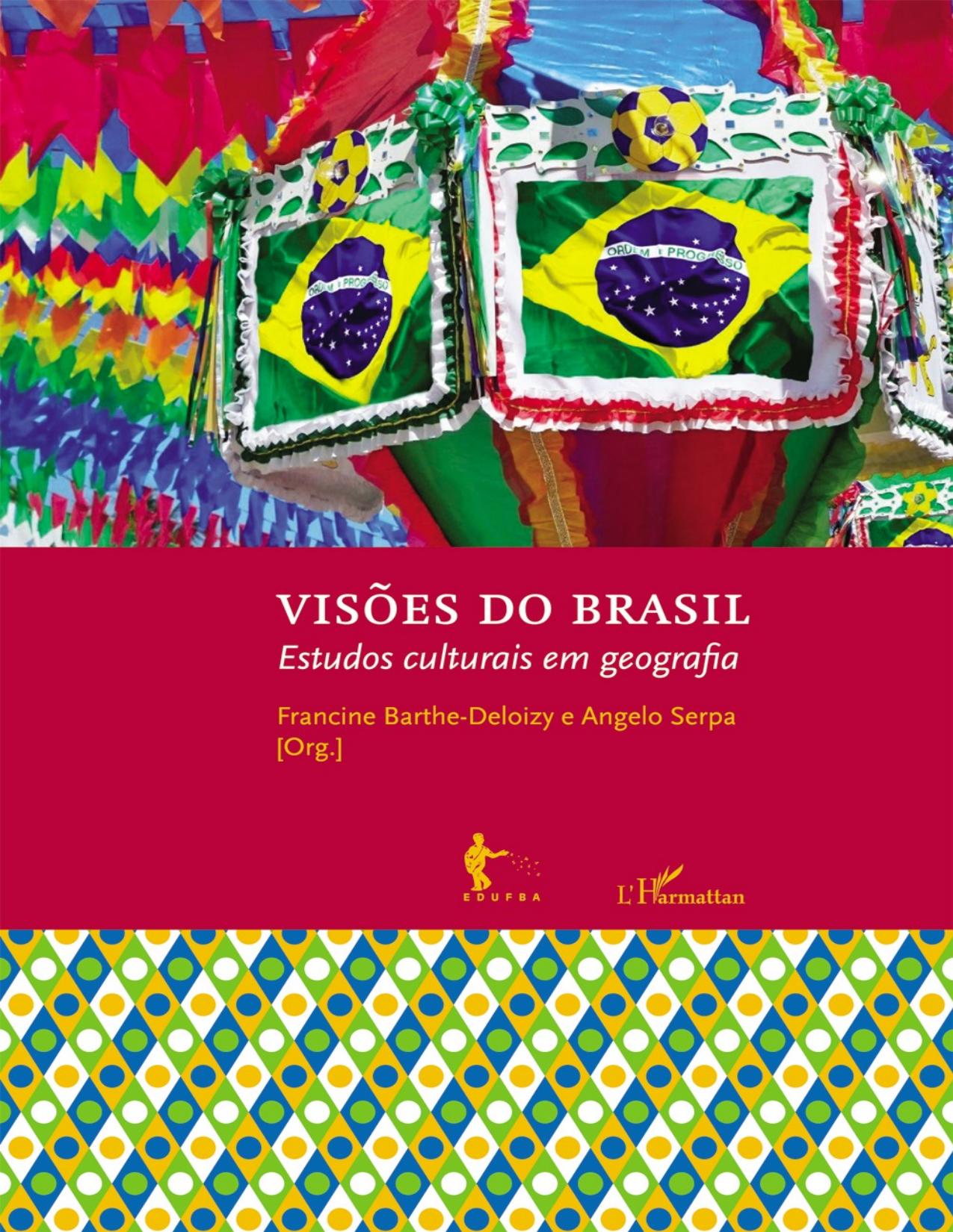 Capa do livro Visões do Brasil: estudos culturais em geografia, de Francine Barthe-Deloizy