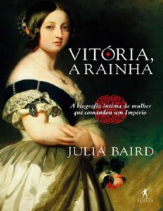 Vitória, a rainha by Julia Baird, book cover
