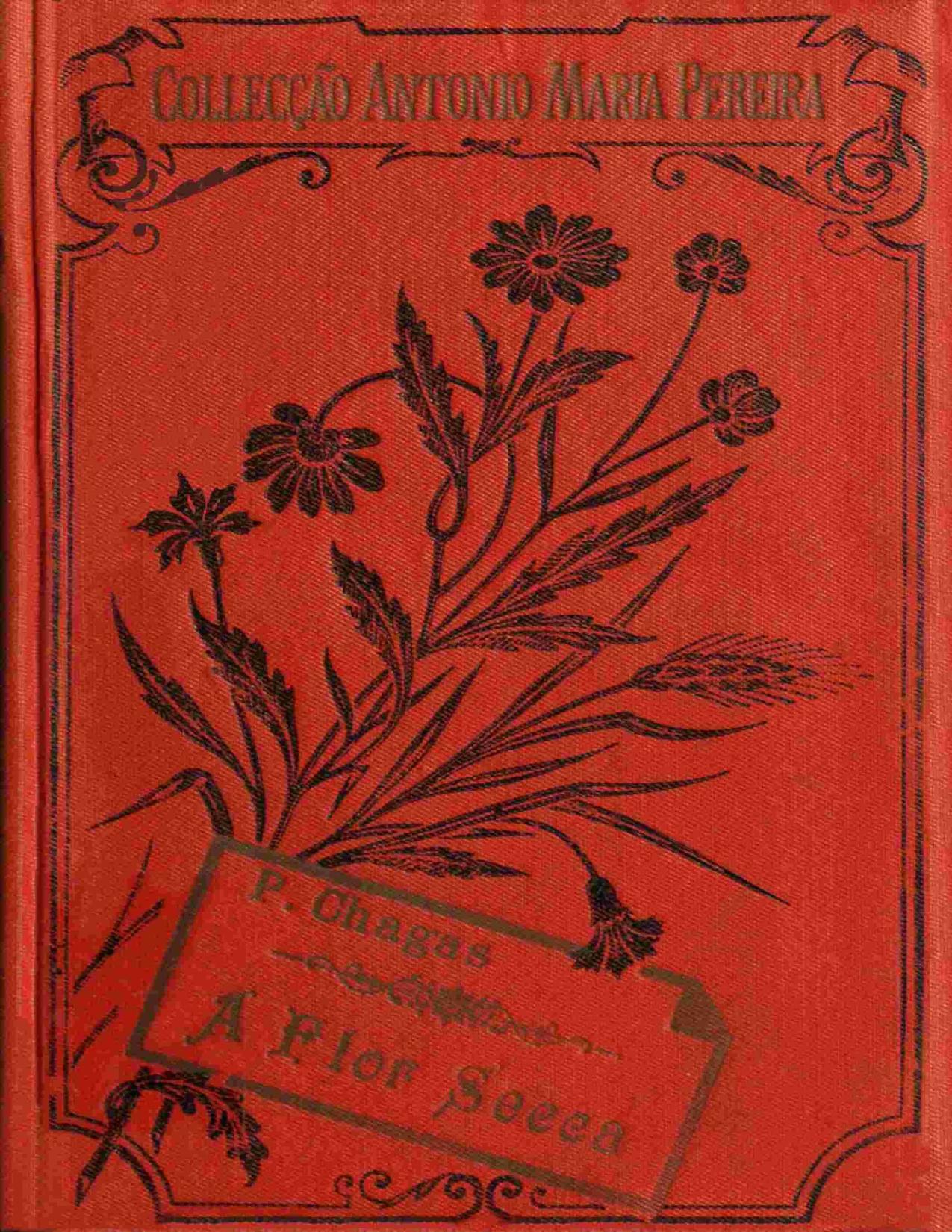 A Flor Secca de Manuel Pinheiro Chagas, capa do livro