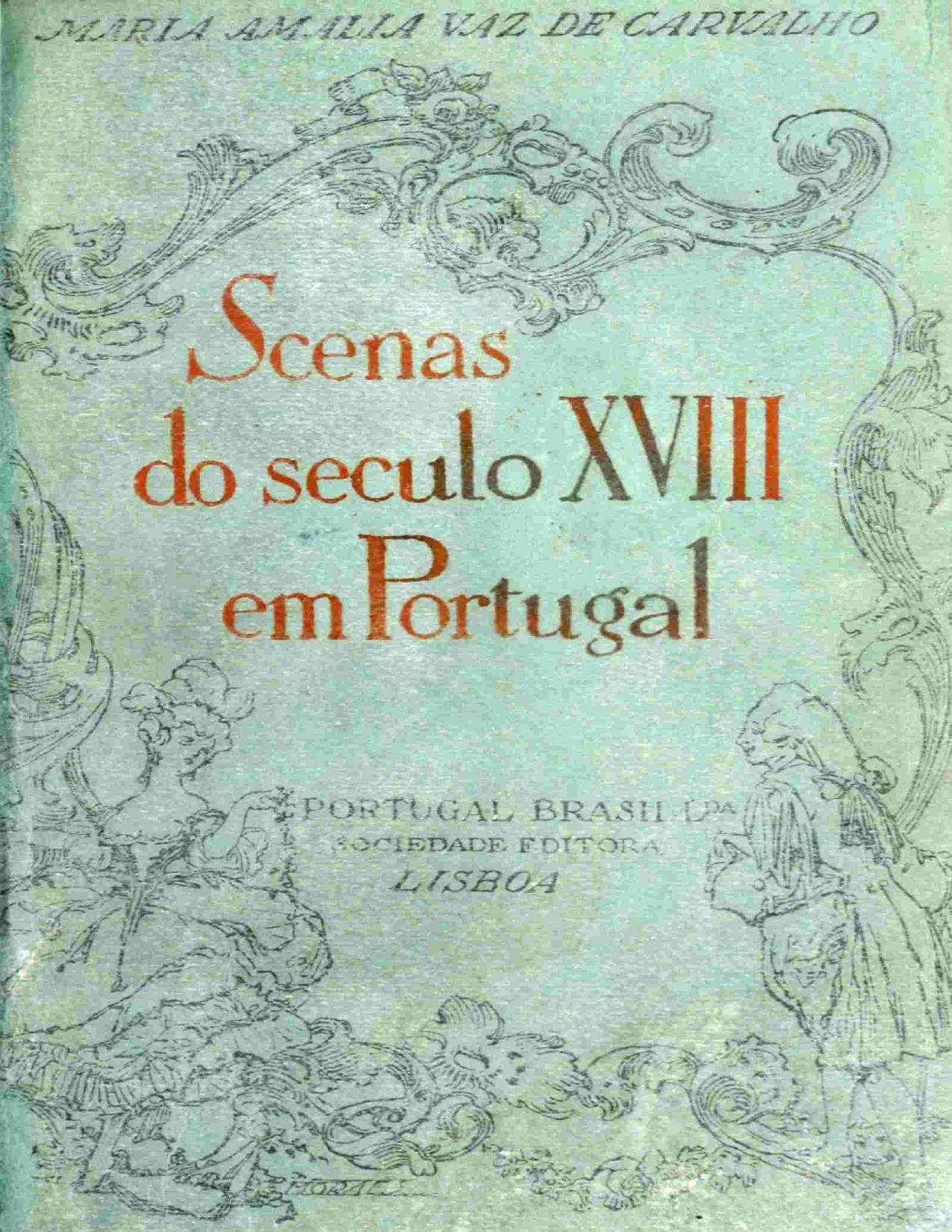 Cenas do Século XVIII em Portugal de Maria Amália Vaz de Carvalho, capa do livro