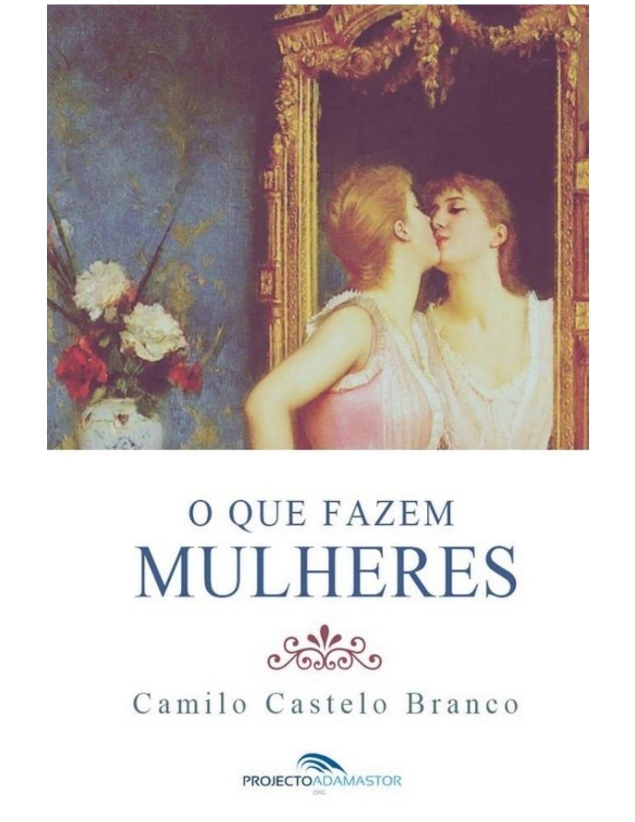 O Que Fazem Mulheres de Camilo Castelo Branco, capa do livro