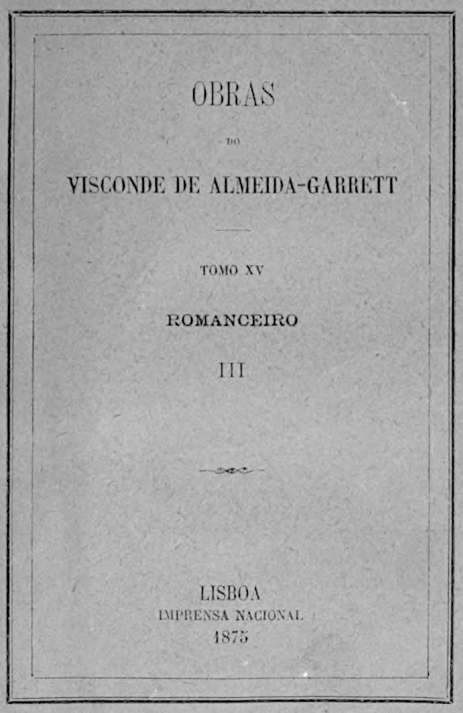 Romanceiro III de João Batista da Silva Leitão de Almeida Garrett Almeida Garrett, capa do livro