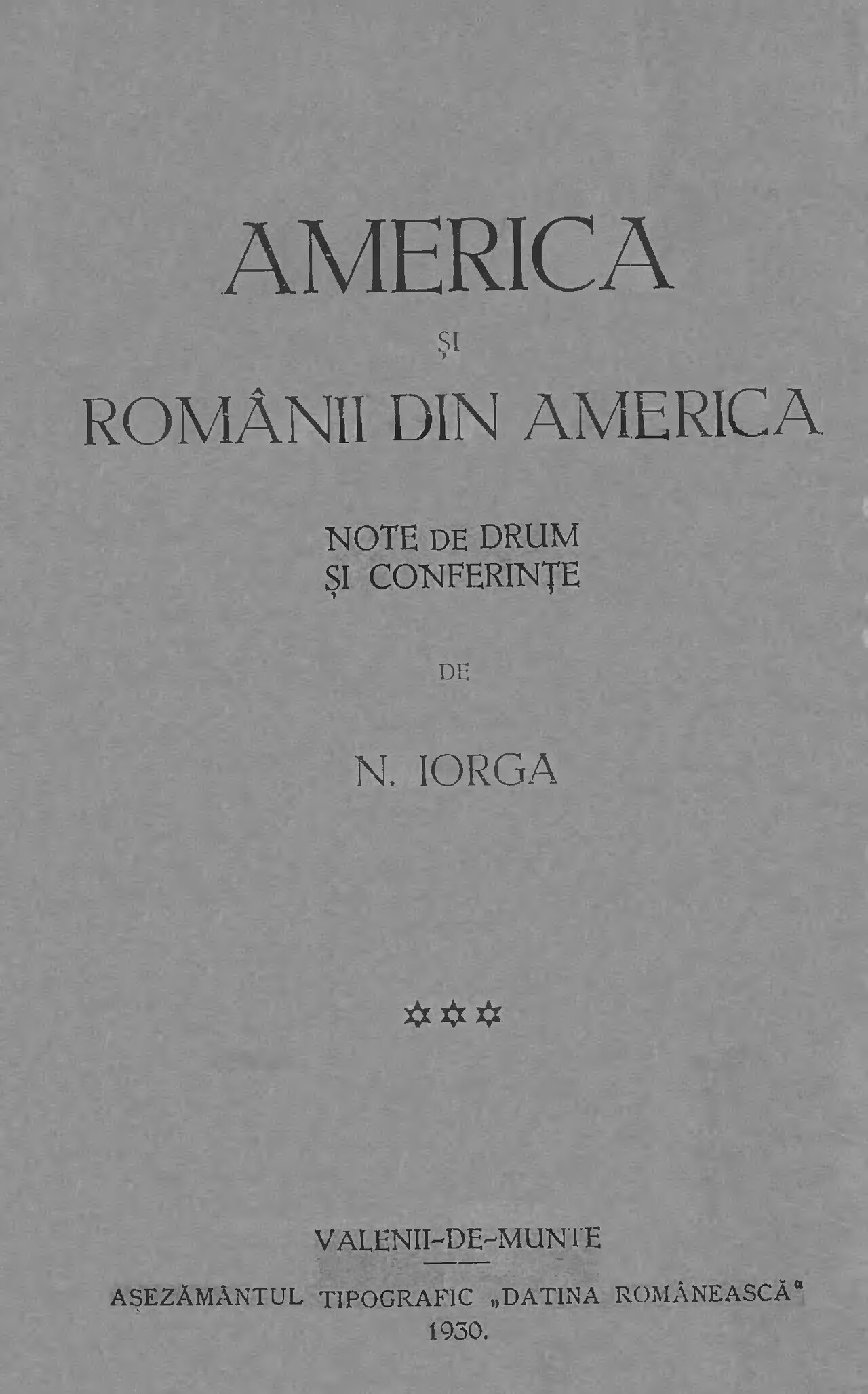 America și românii din America - Nicolae Iorga