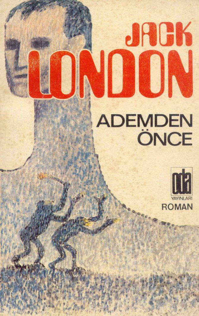 Ademden Önce - Jack London