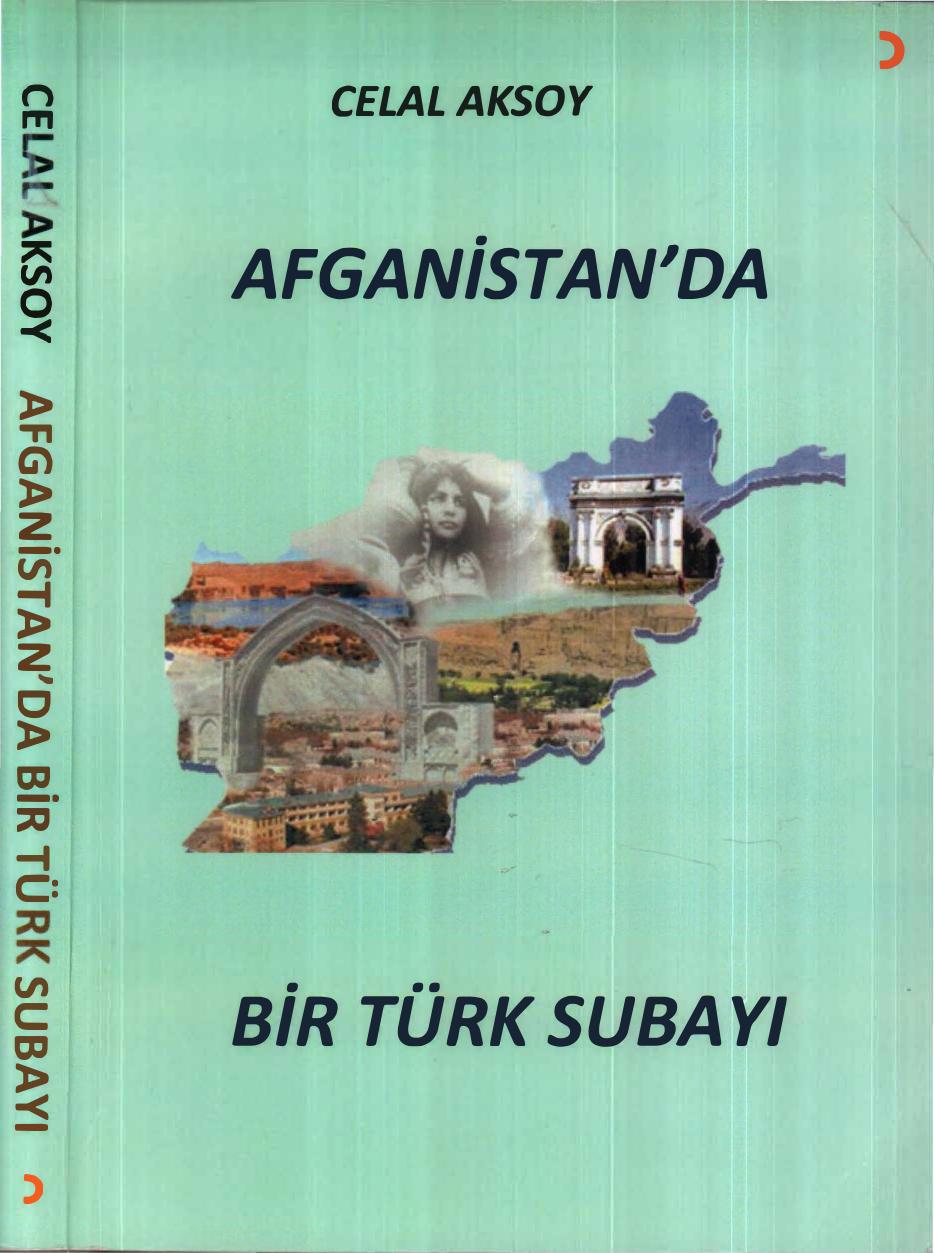 Afganistan'da Bir Türk Subayı - Celal Aksoy