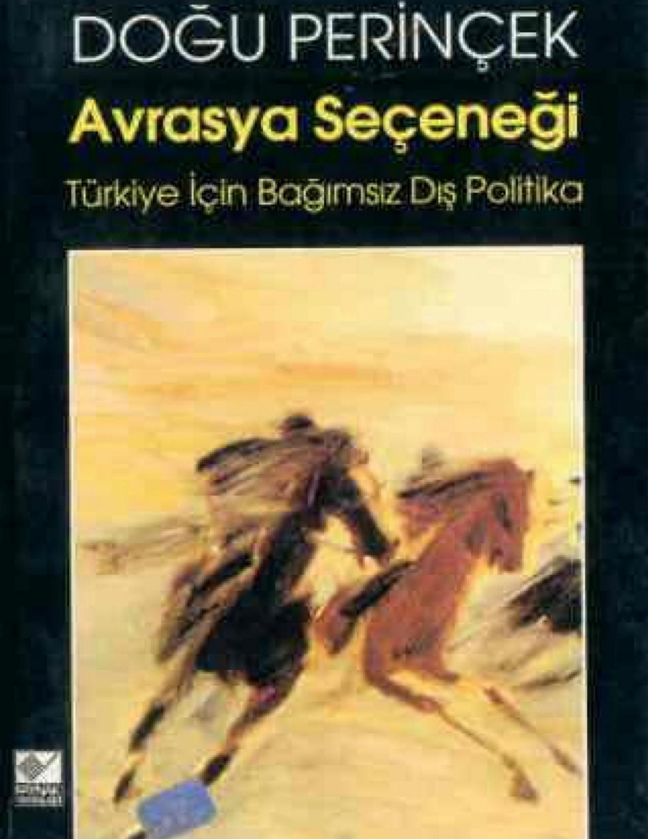 Avrasya Seçeneği - Doğu Perinçek