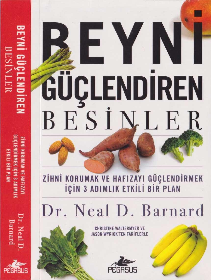 Beyni Güçlendiren Besinler - Neal D. Barnard